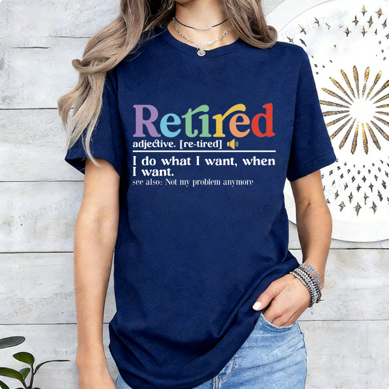 Funny Retirement Tee Retired D - Street Fashion Definition 评论和价格